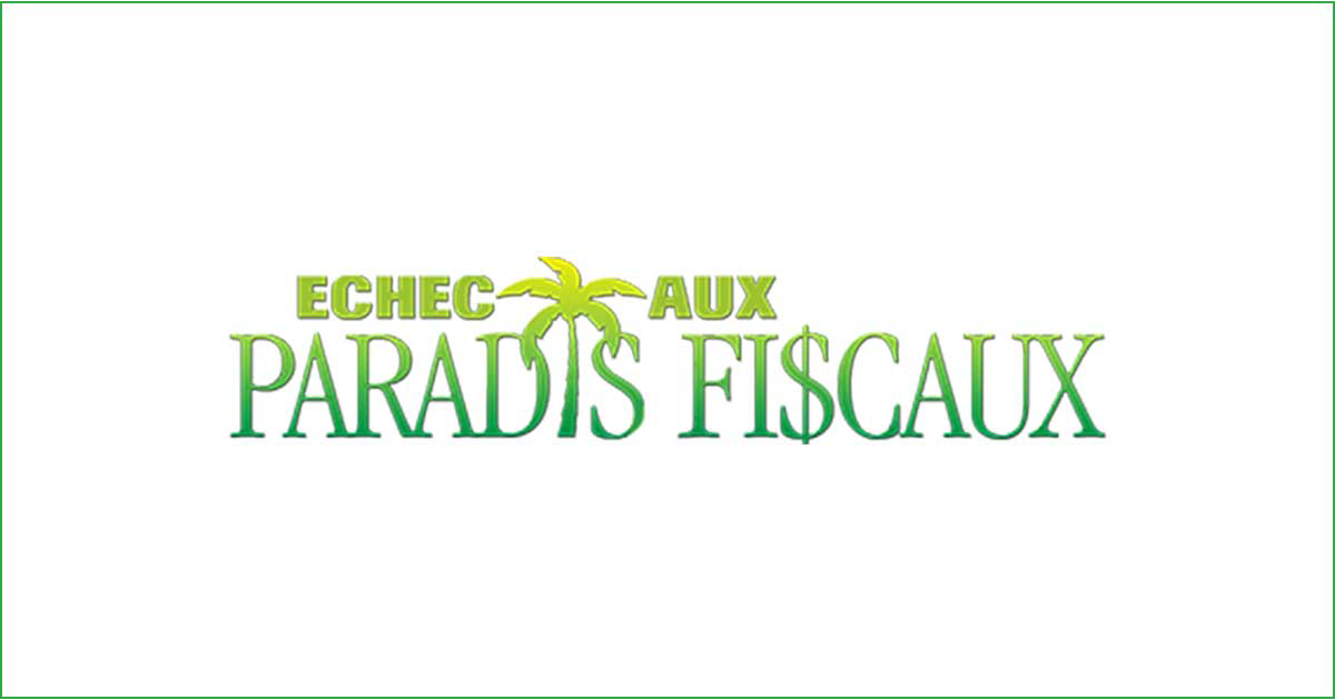 Échec aux paradis fiscaux